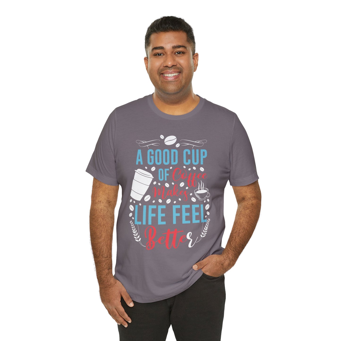 A Good Cup of Coffee - Coffee Tee