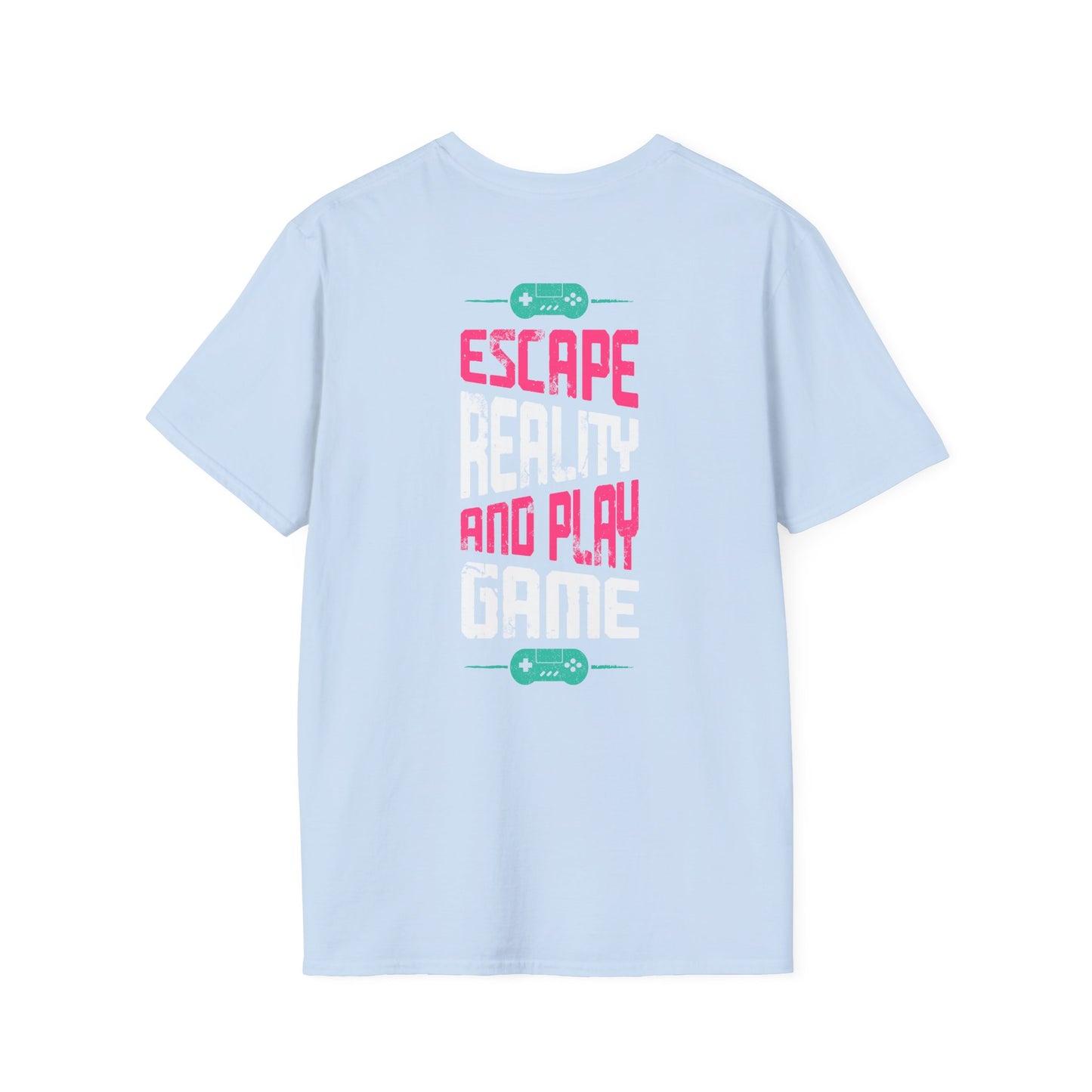 Escape Reality and Play Gamer Tee