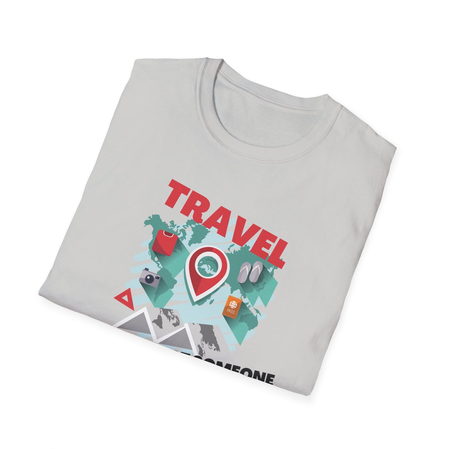 Travel Or Hurt Someone - Travel Adventure Graphic Tee