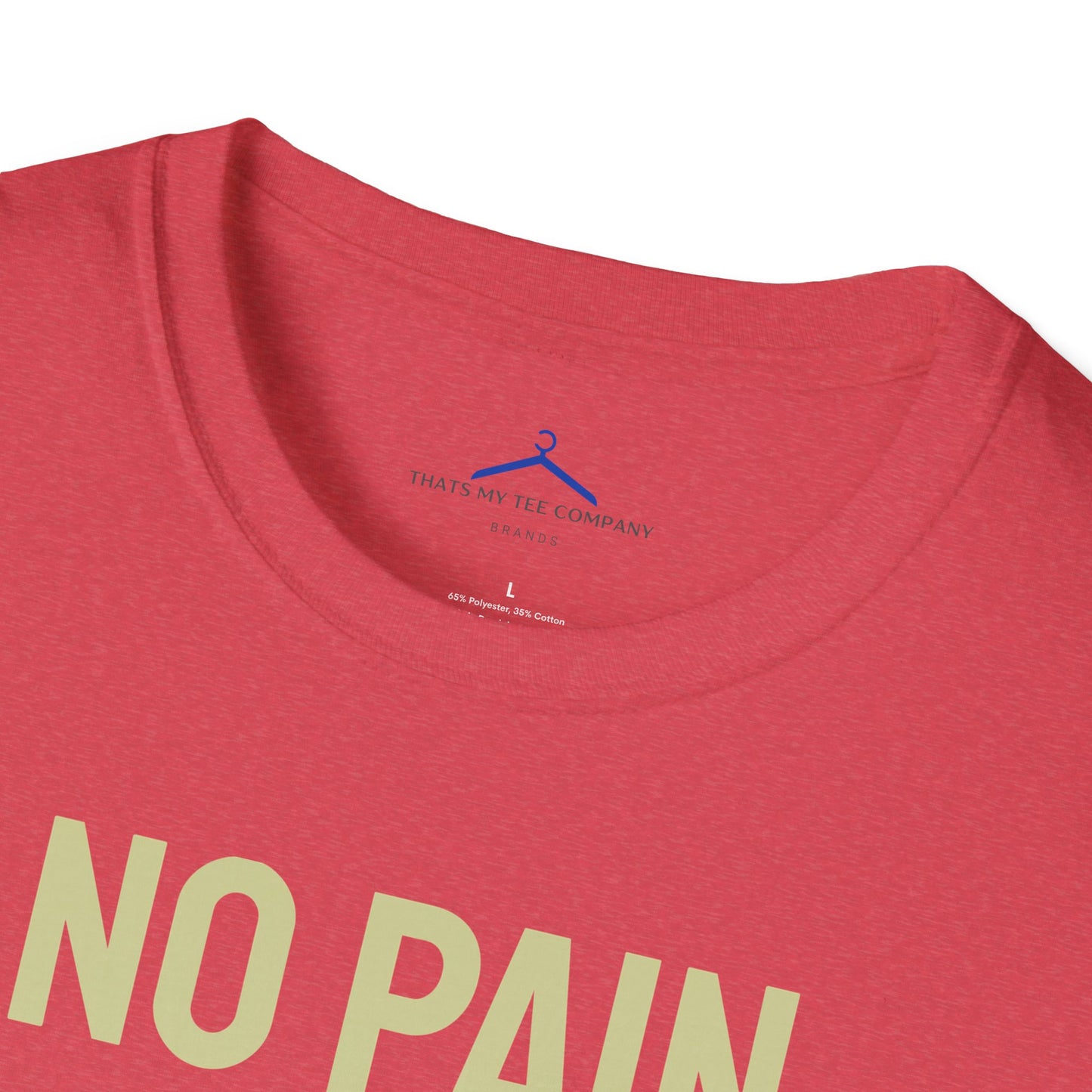 NO PAIN NO GAIN Fitness T-Shirt