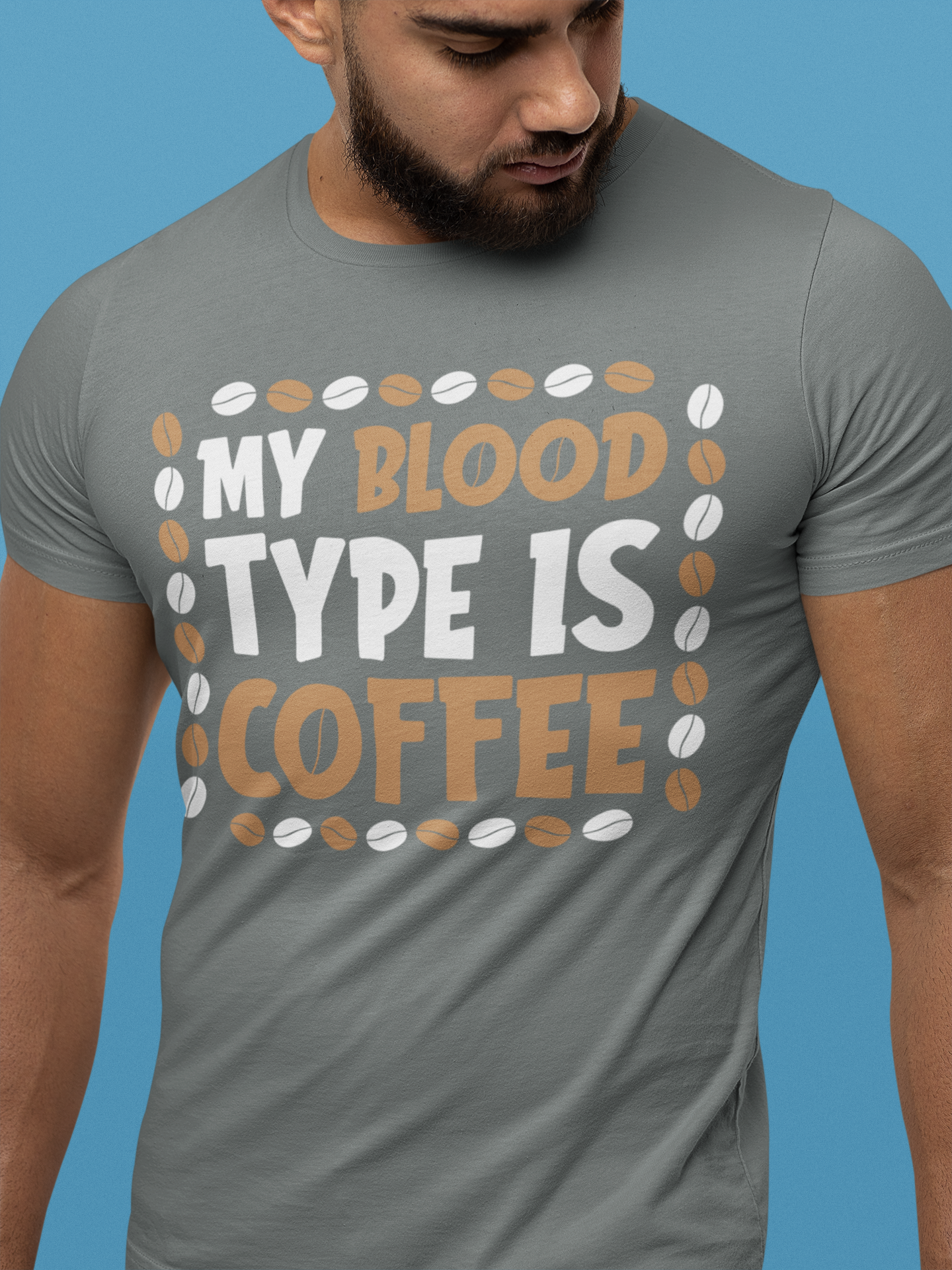 My Blood Type Is Coffee - Coffee Tee