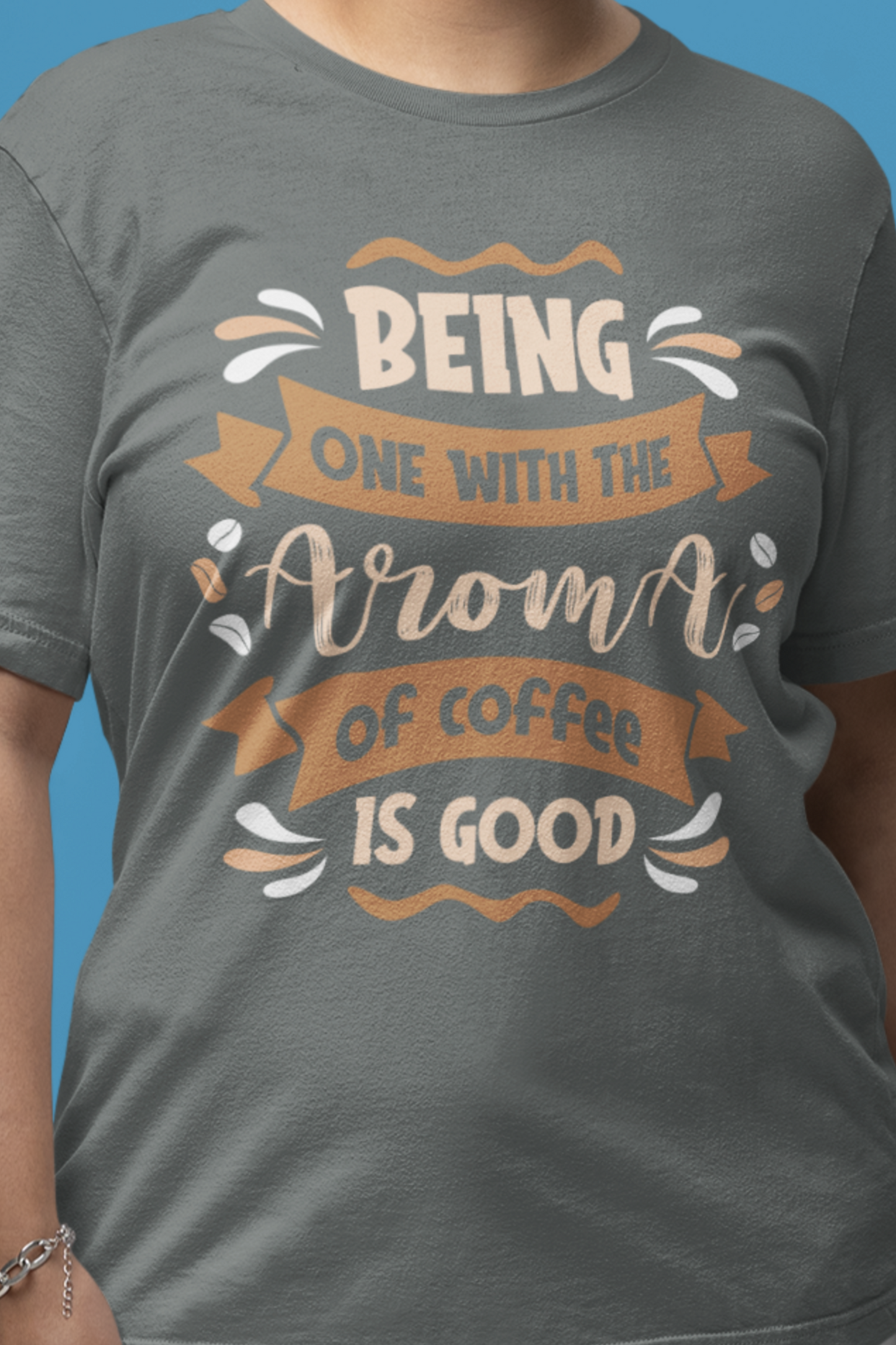 Being One With The Aroma - Coffee Tee