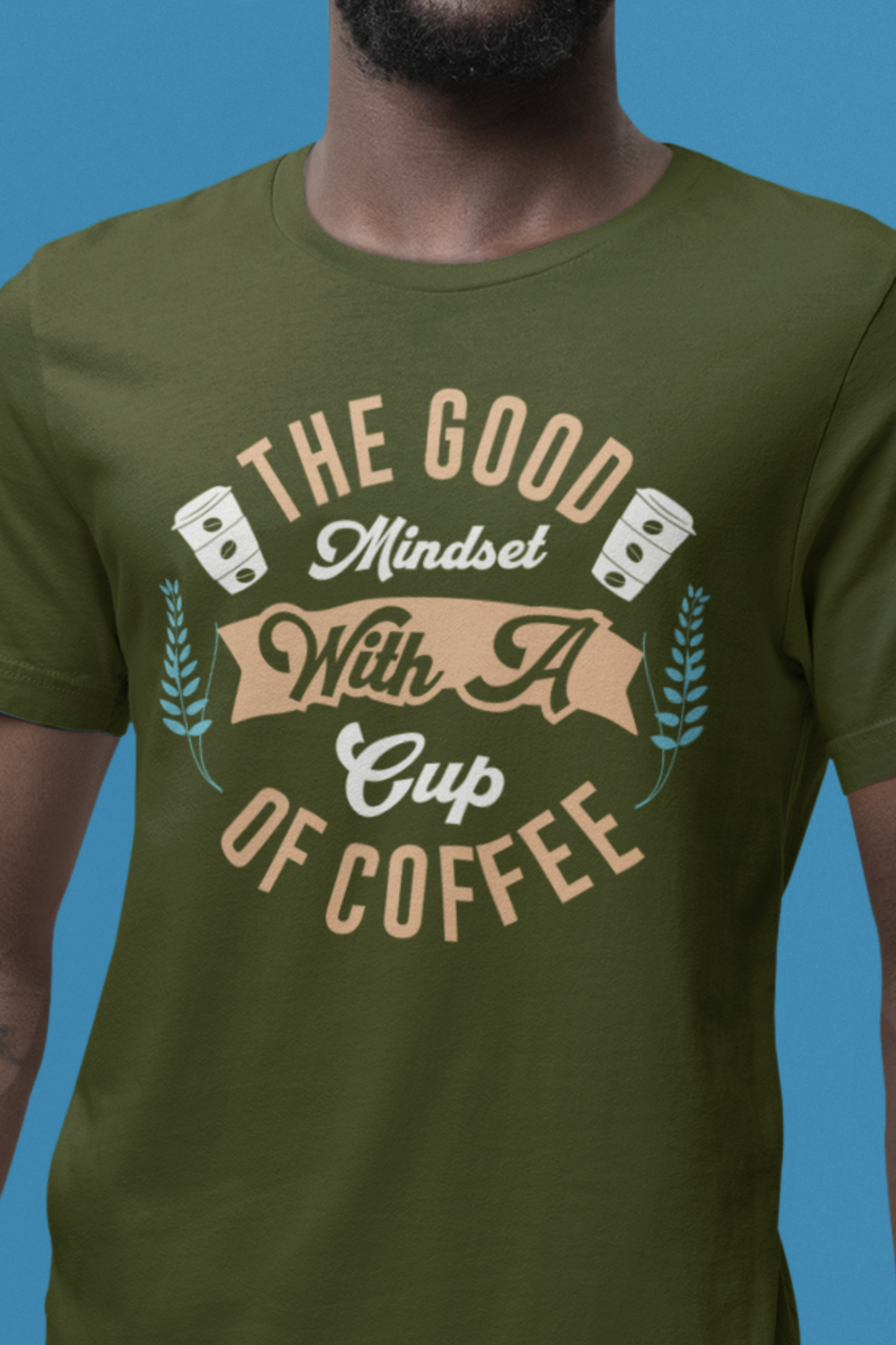 The Good Mindset - Coffee Tee