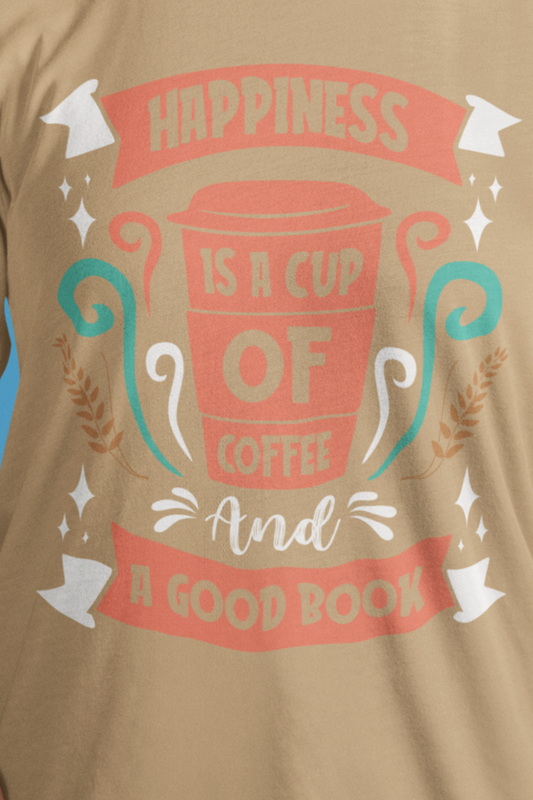 Happiness Is a Cup of Coffee - Coffee Tee