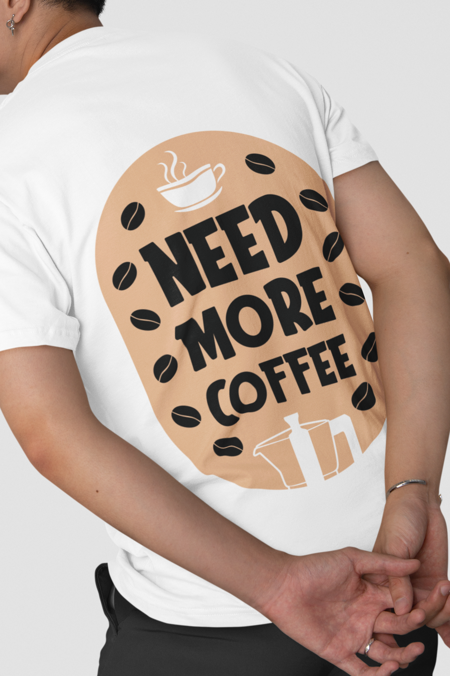 Need More - Coffee Tee