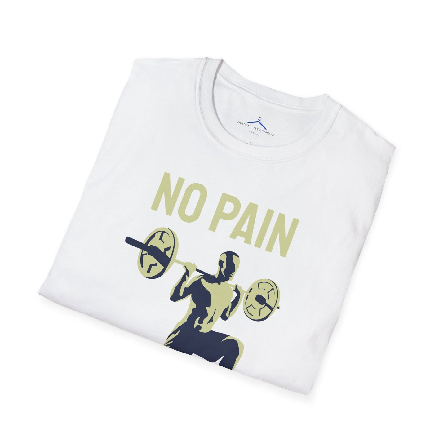 NO PAIN NO GAIN Fitness T-Shirt