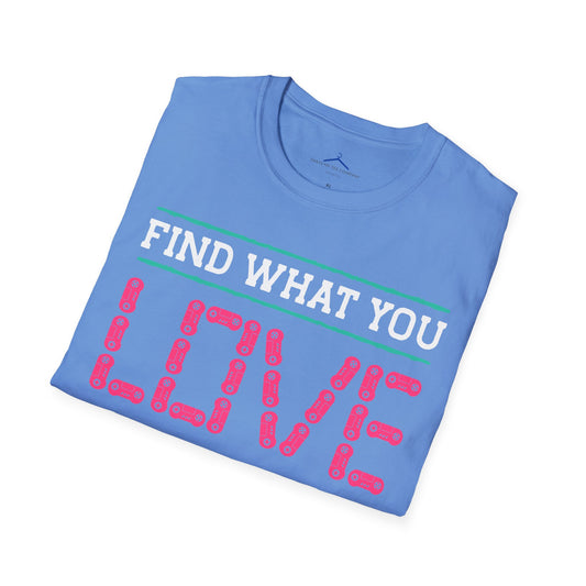 Find What You Love and Let it Kill You Gamer Tee