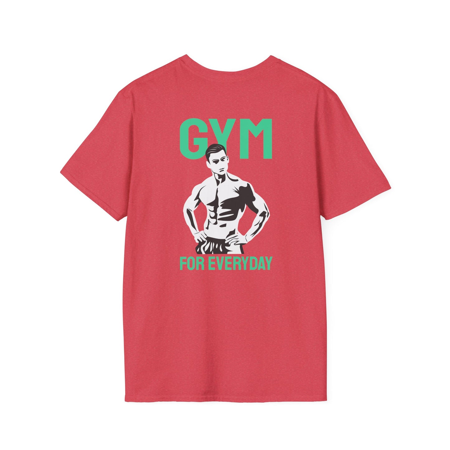 GYM FOR EVERYDAY Fitness T-Shirt