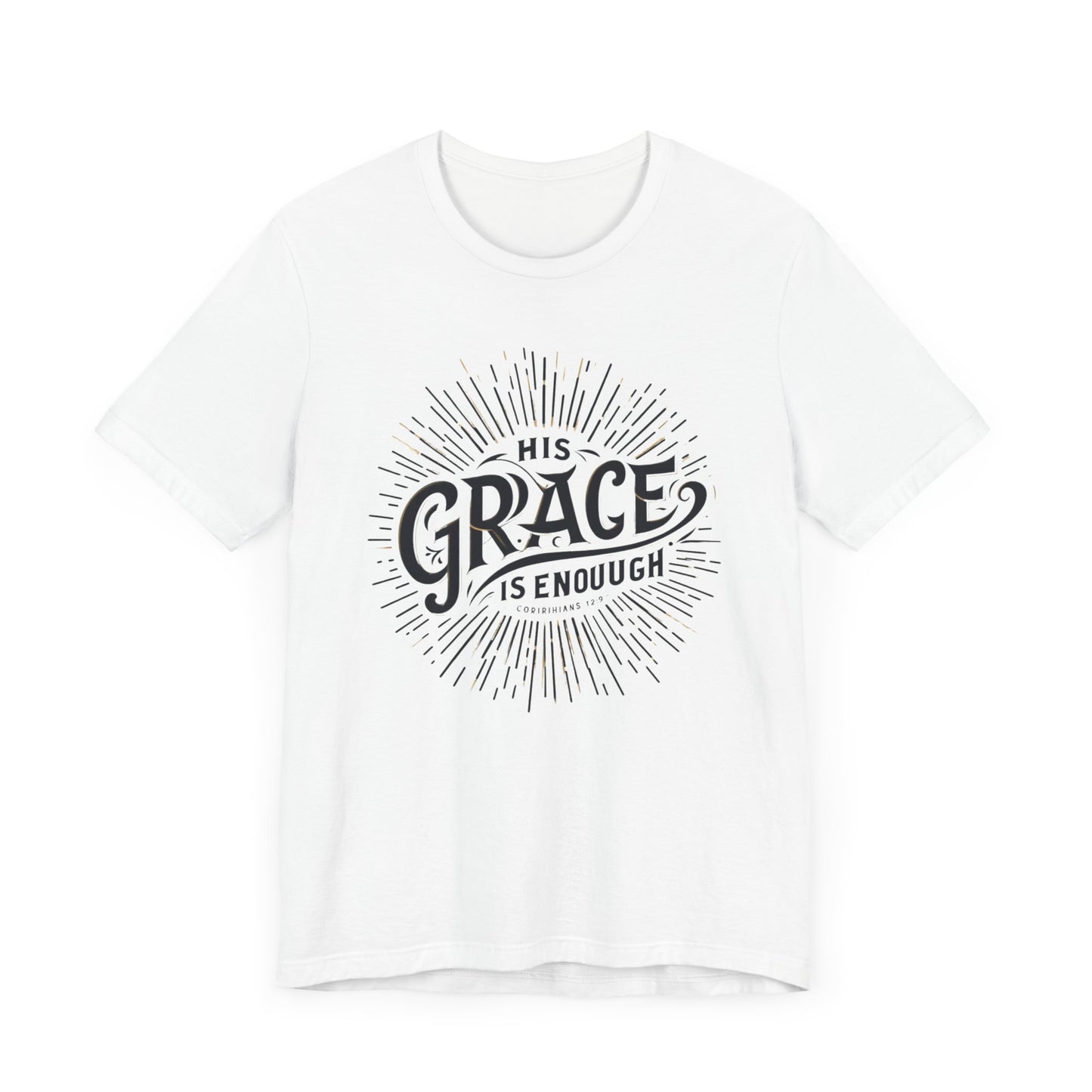 Christian Themed T-Shirt - His Grace is Enough