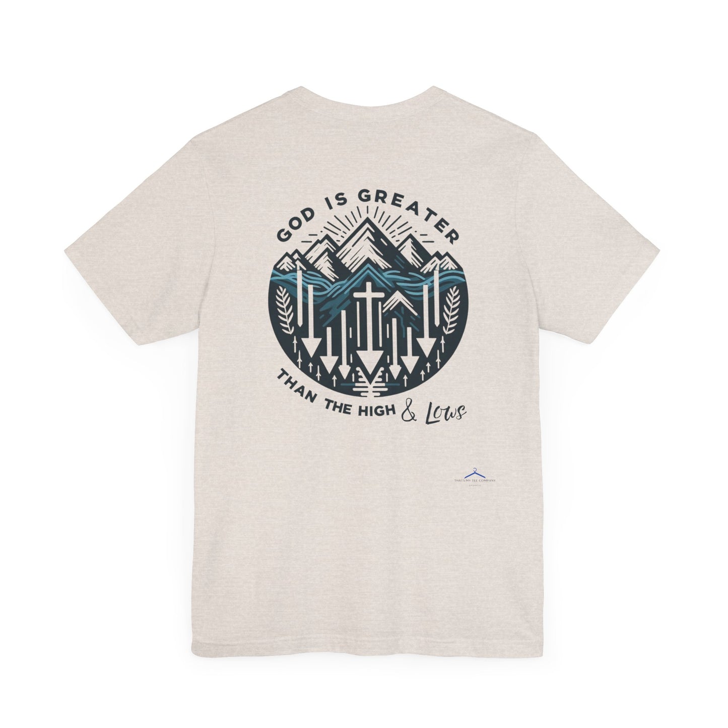 Christian Themed T-Shirt - God  Is Greater