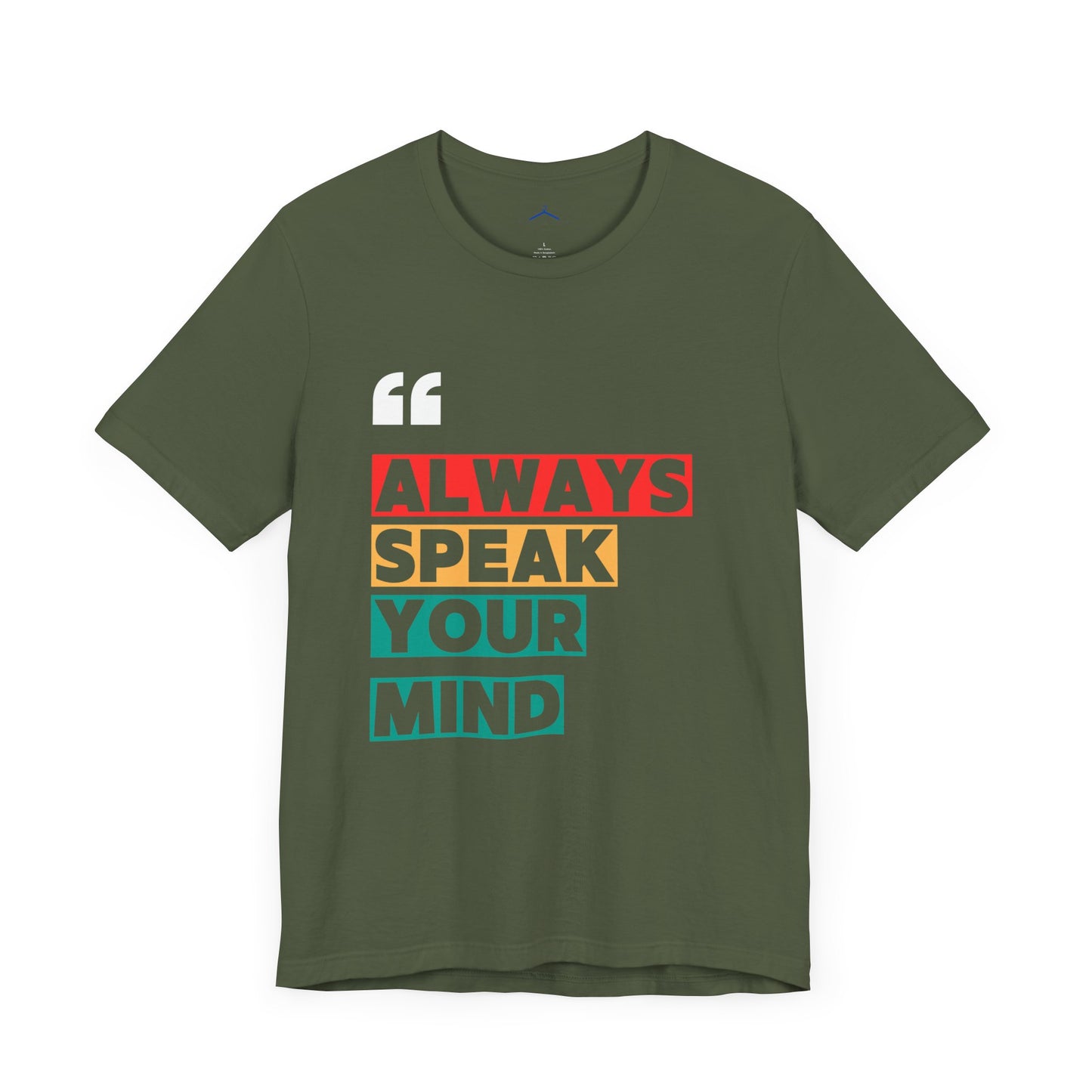 Always Speak Your Mind Social Tee