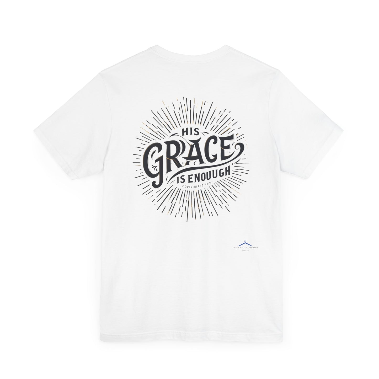 Christian Themed T-Shirt - His Grace is Enough