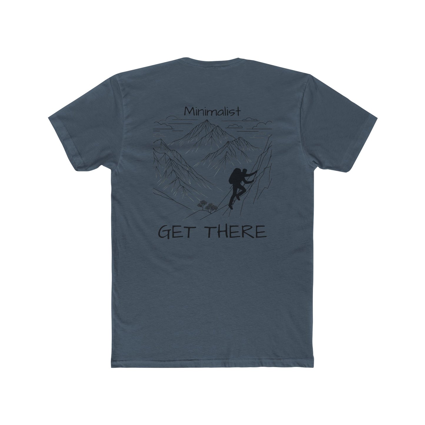 Get there - Minimalist Tee