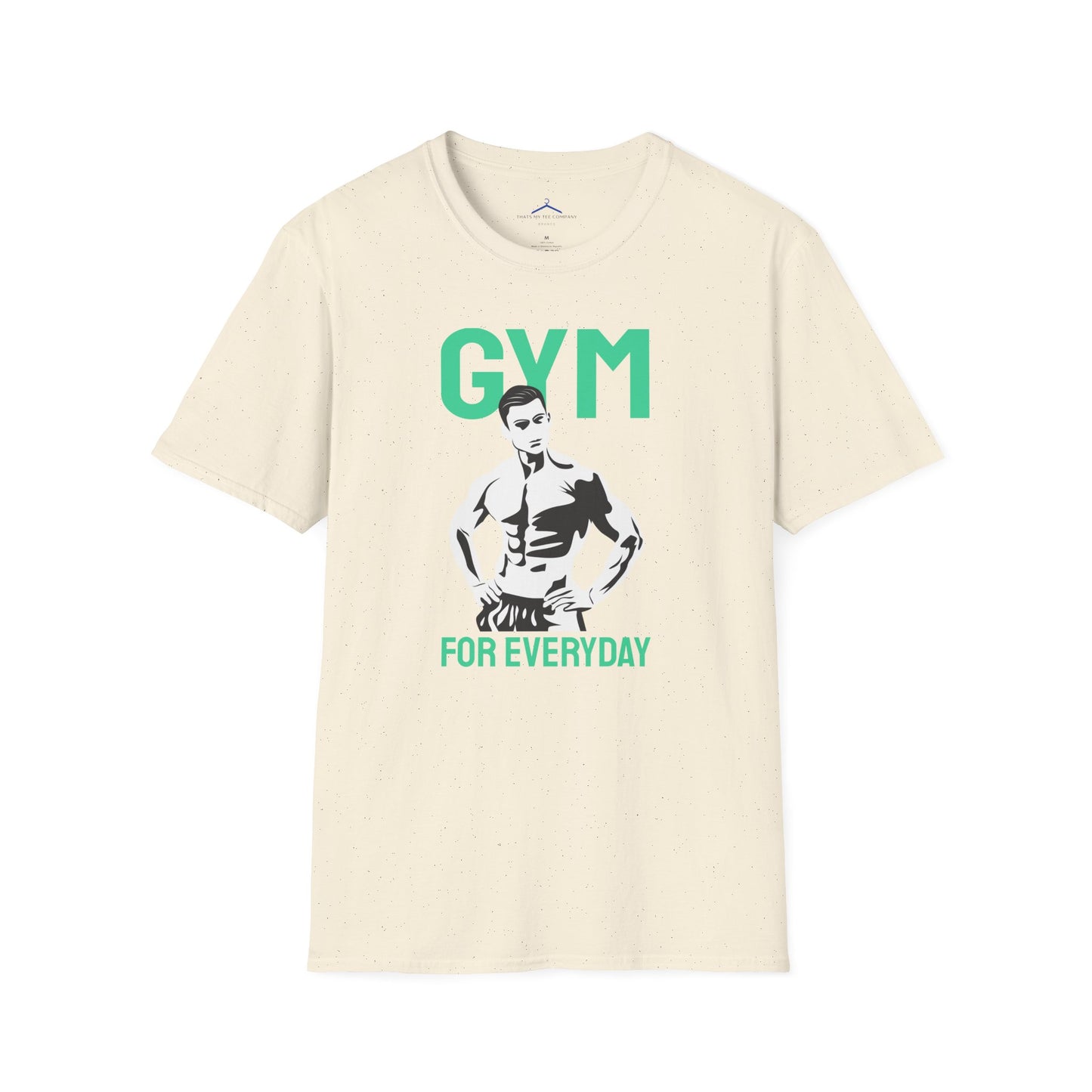 GYM FOR EVERYDAY Fitness T-Shirt