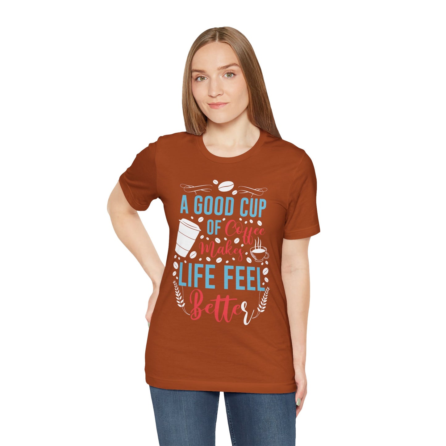 A Good Cup of Coffee - Coffee Tee