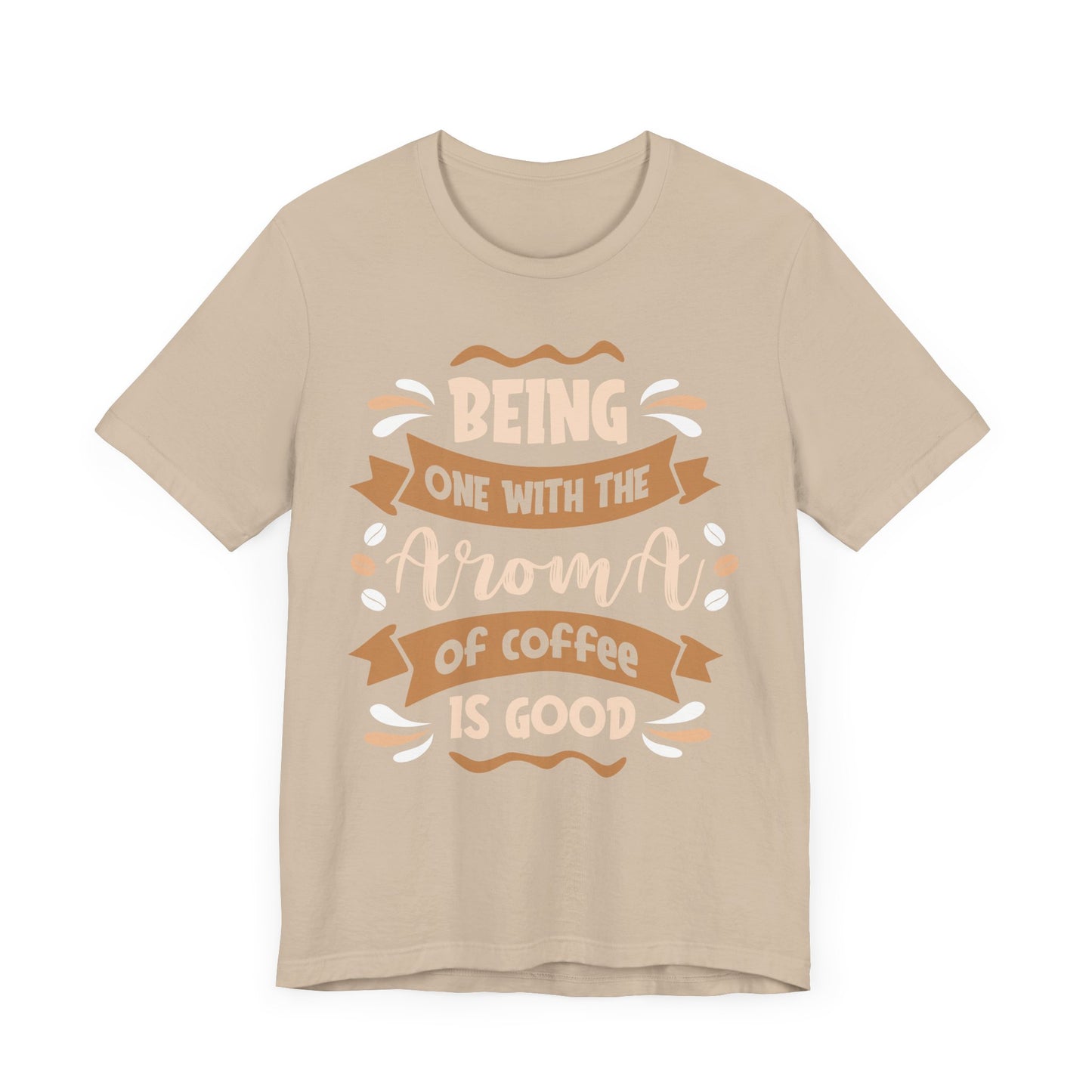 Being One With The Aroma - Coffee Tee