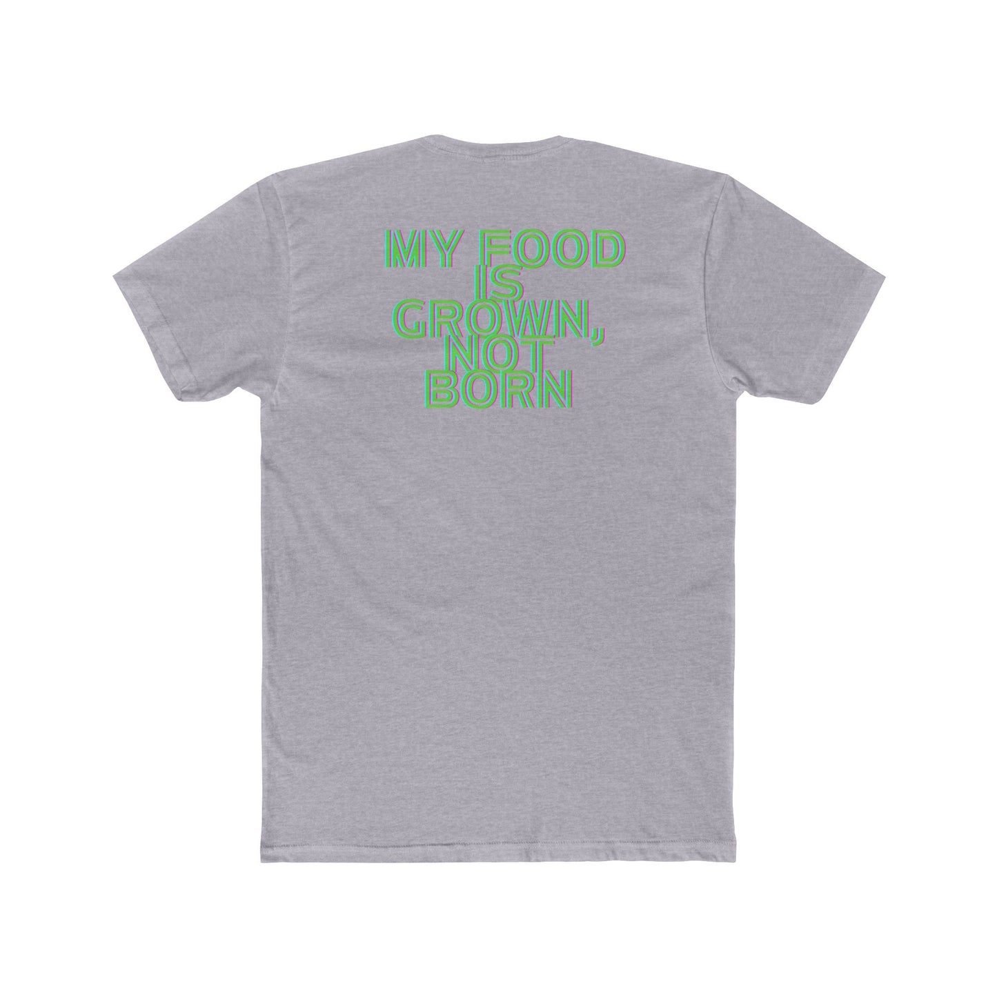 My food is grown Vegan Tee