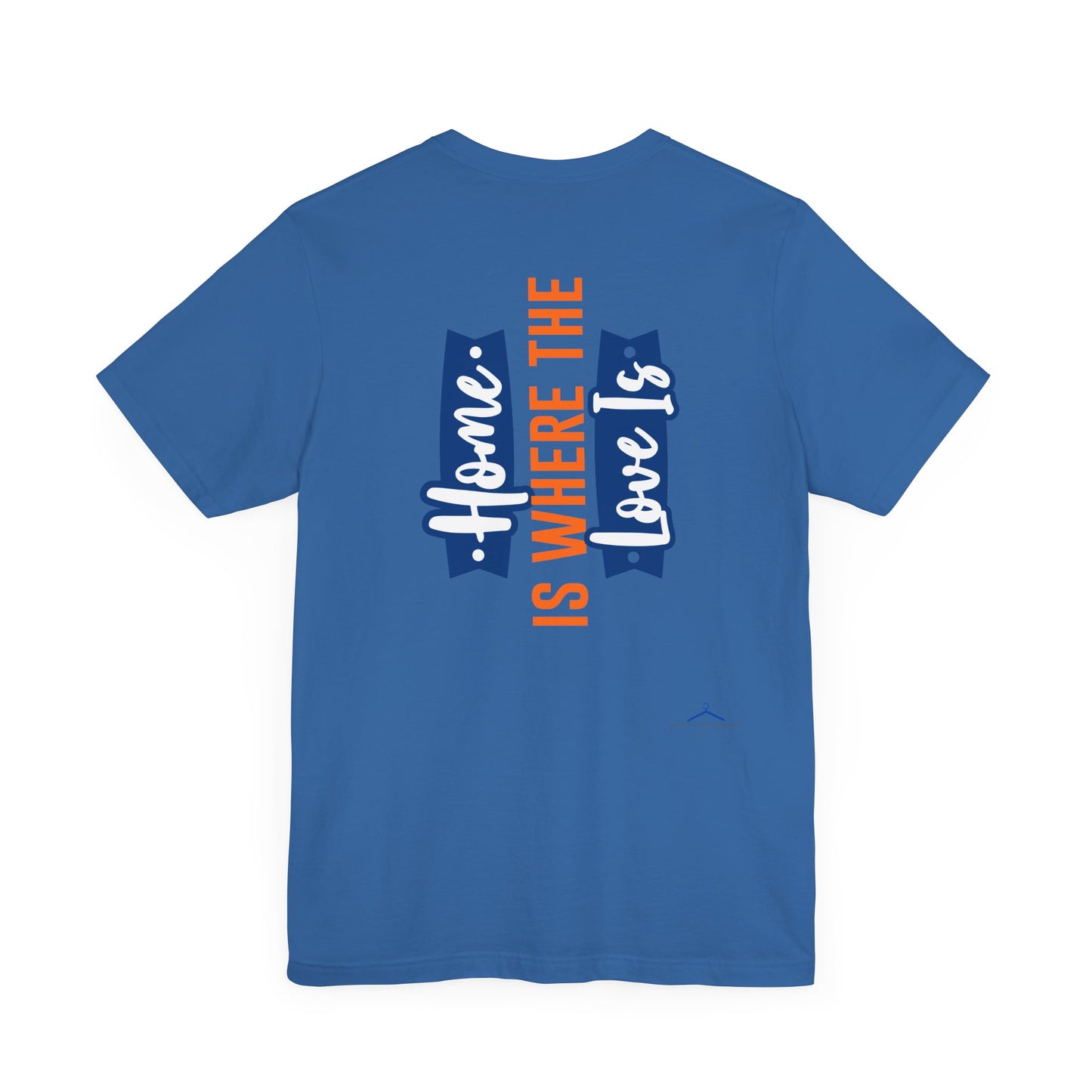 Home Is Where The Love Is Family Tee