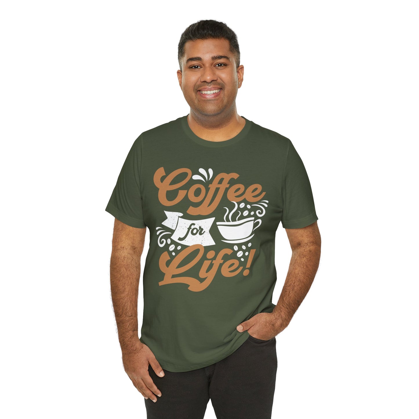 Coffee For Life - Coffee Tee