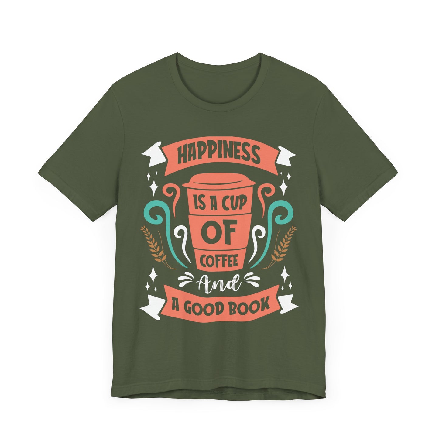 Happiness Is a Cup of Coffee - Coffee Tee