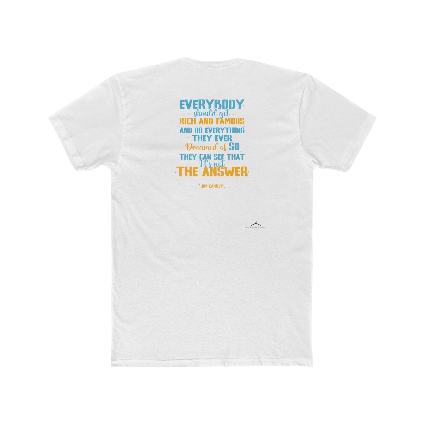 Jim Carey Quoted Word Tee