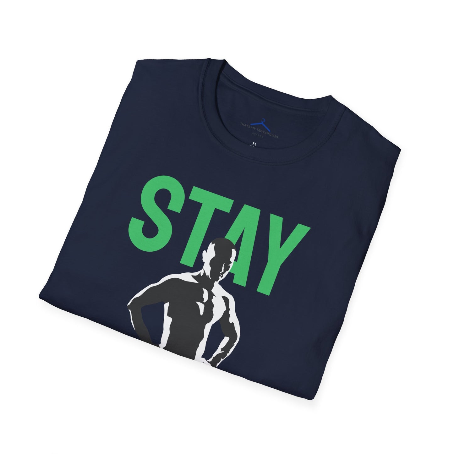 STAY STRONG Fitness T-Shirt