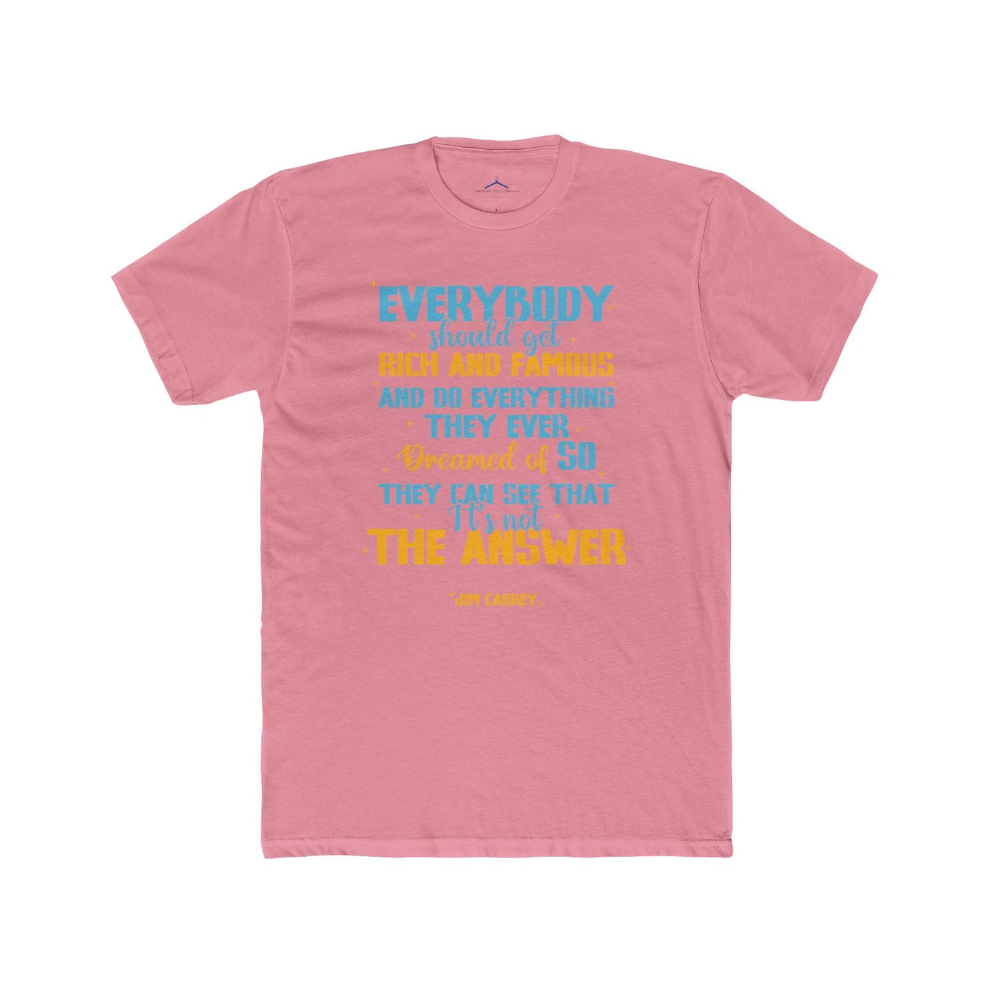 Jim Carey Quoted Word Tee