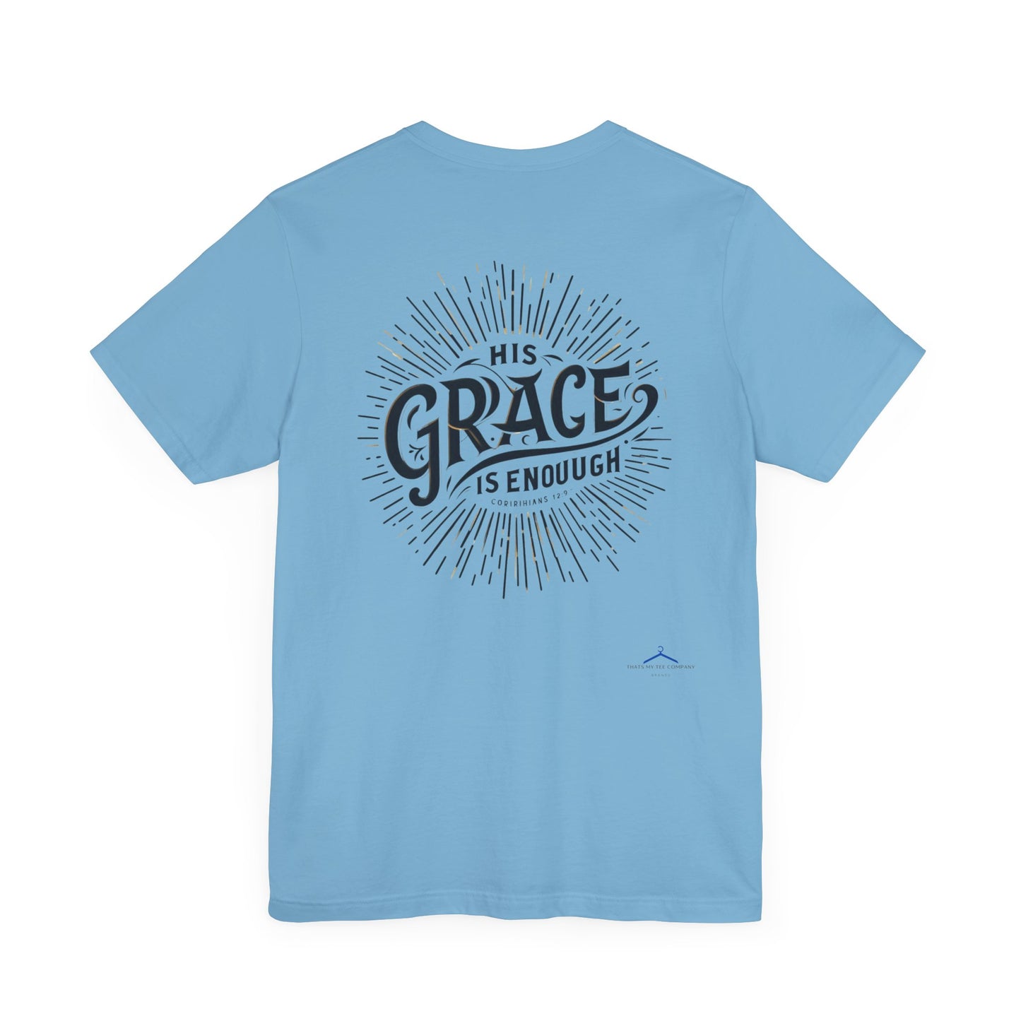 Christian Themed T-Shirt - His Grace is Enough