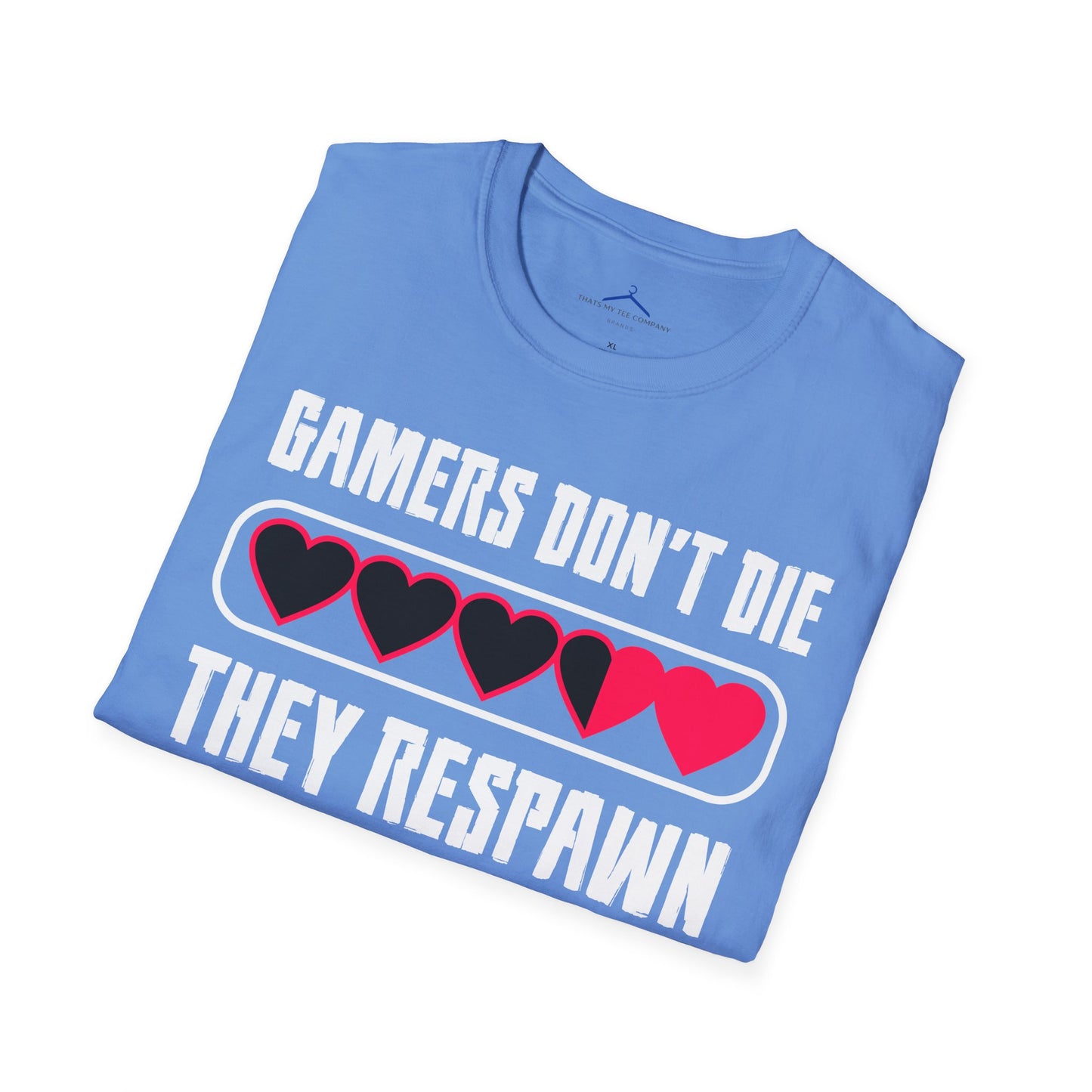 Gamers Don't Die, They Respawn Gamer Tee