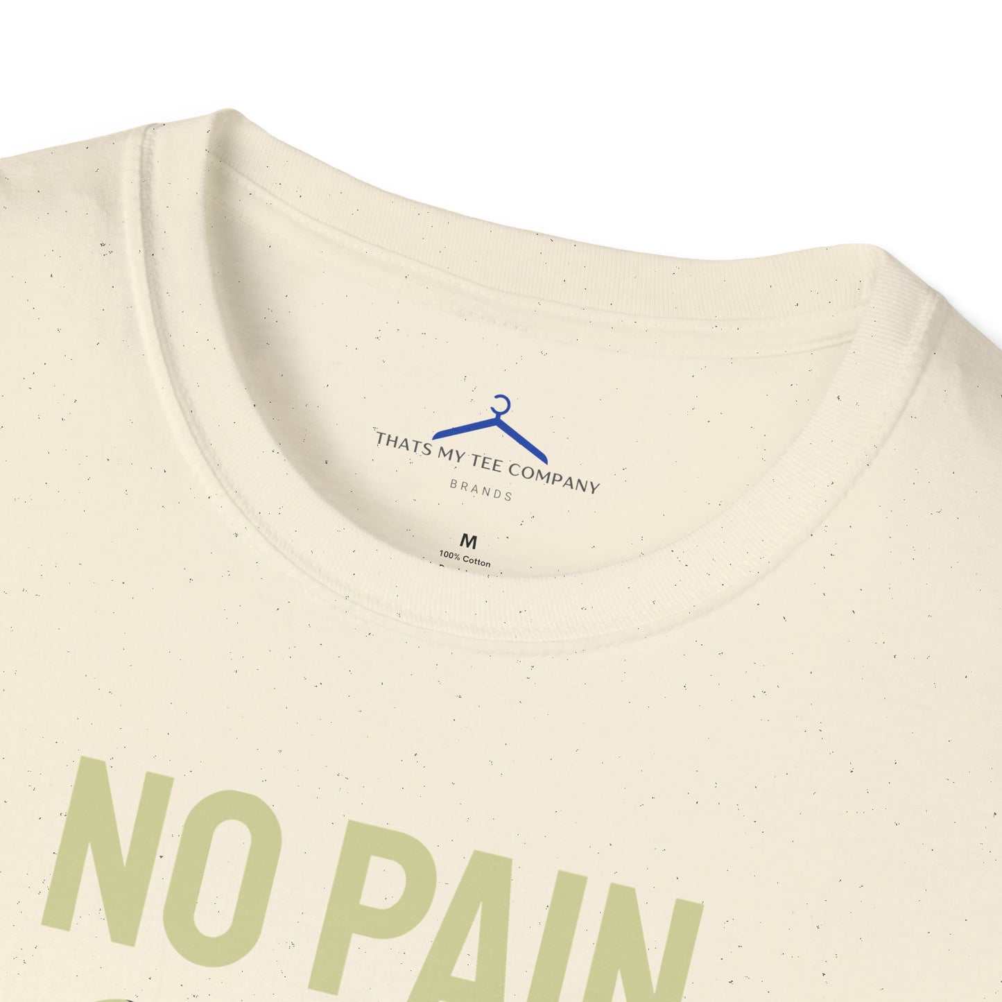 NO PAIN NO GAIN Fitness T-Shirt