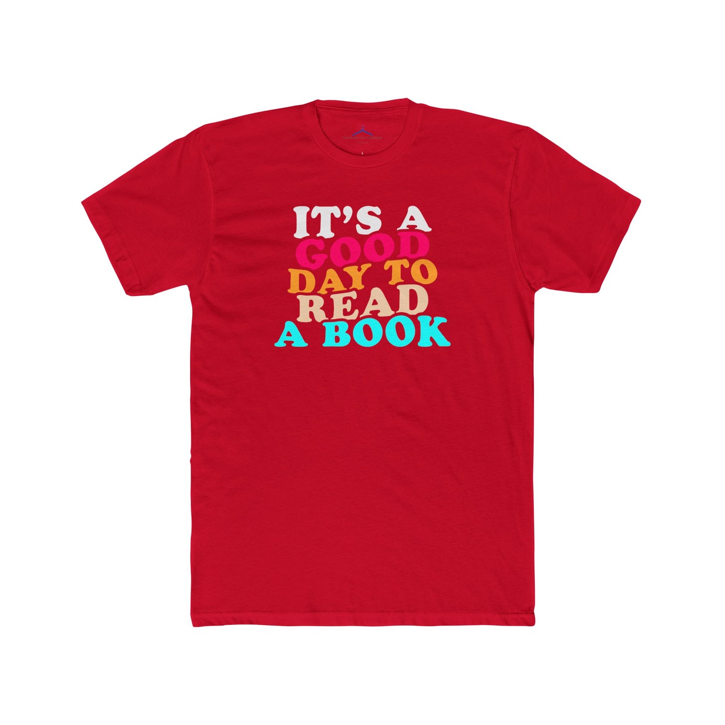 Its A Good Day To Read - Bookworm Hobby Tee