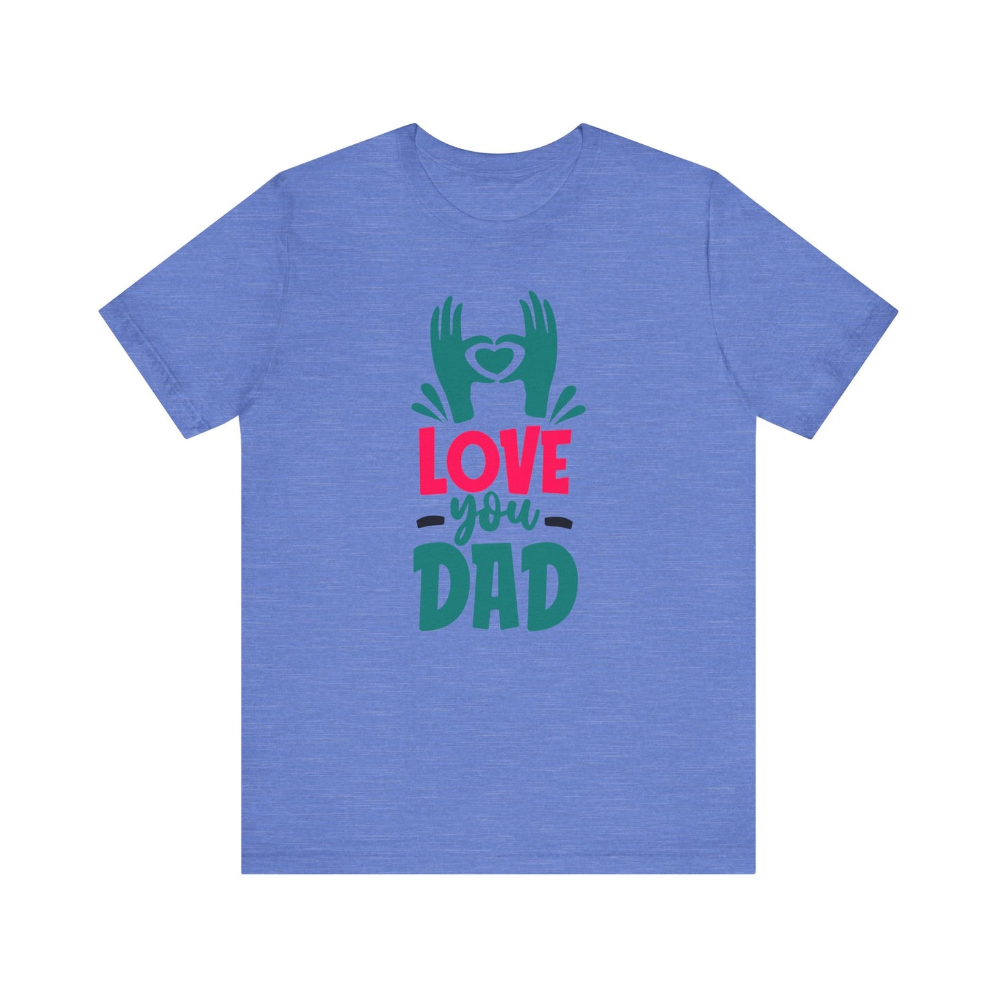 Love You Dad Family Tee