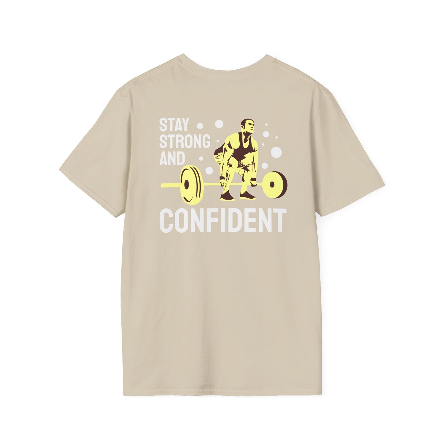 STAY STRONG AND CONFIDENT Fitness T-Shirt