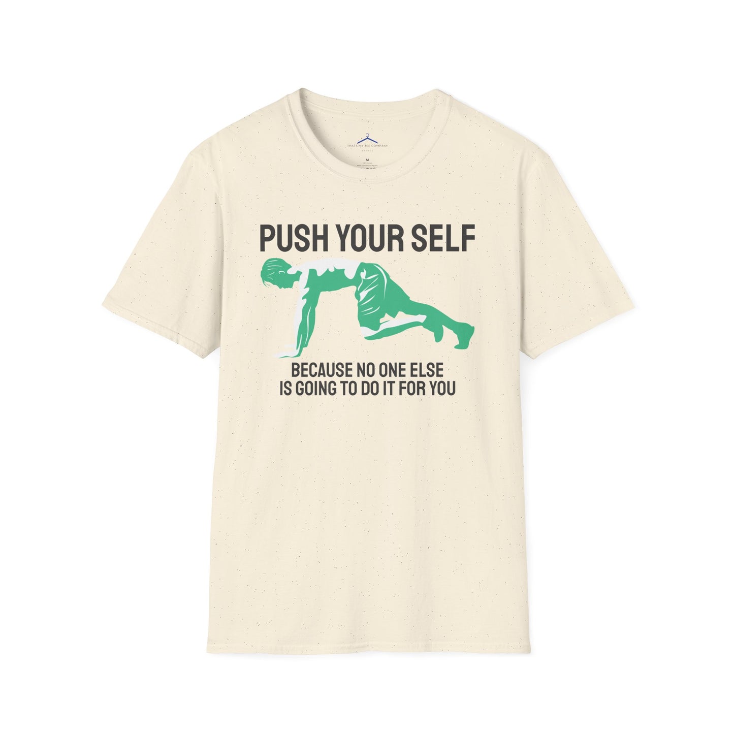 PUSH YOUR SELF Fitness T-Shirt
