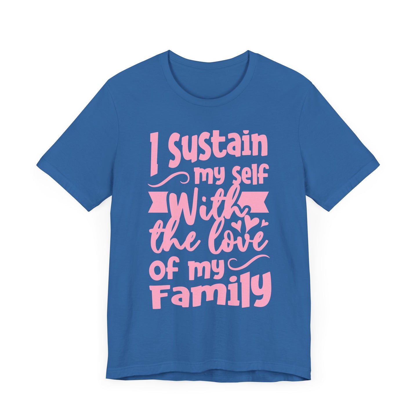 The Love of My Family Tee