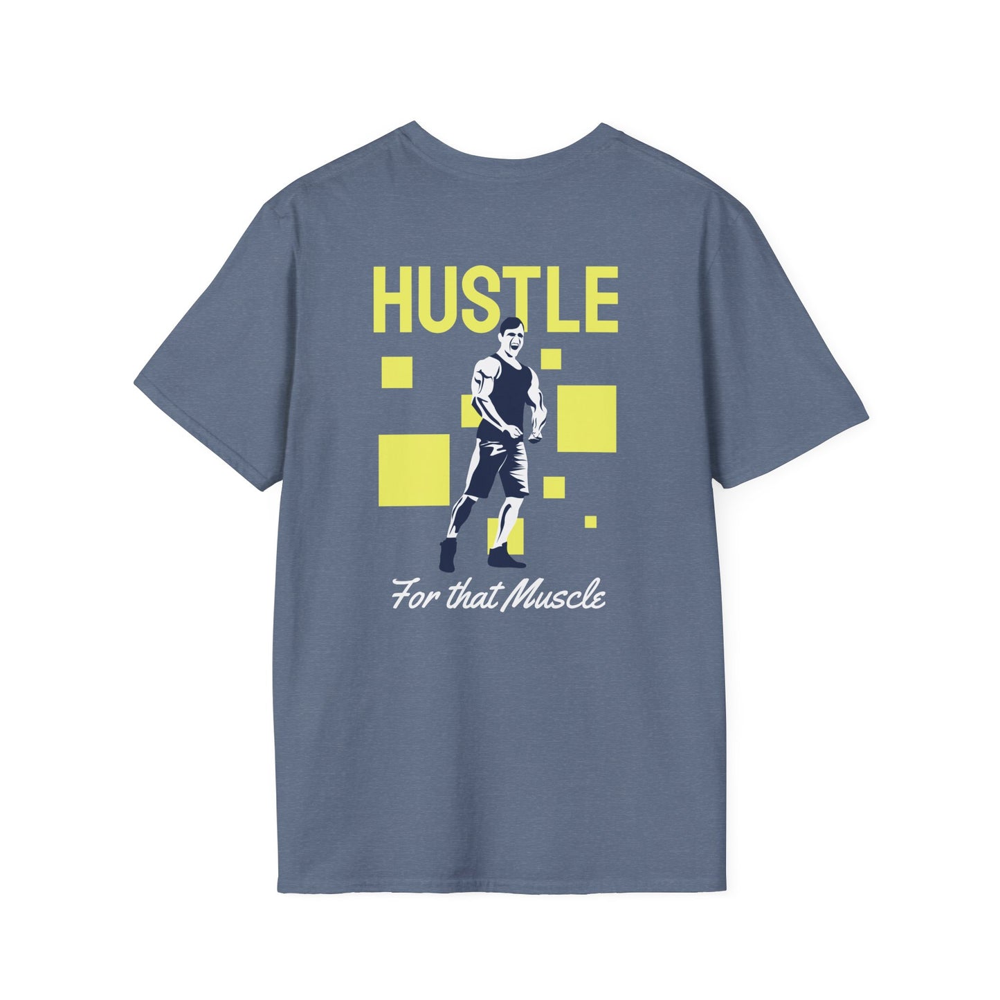 Hustle For That Muscle Fitness T-Shirt