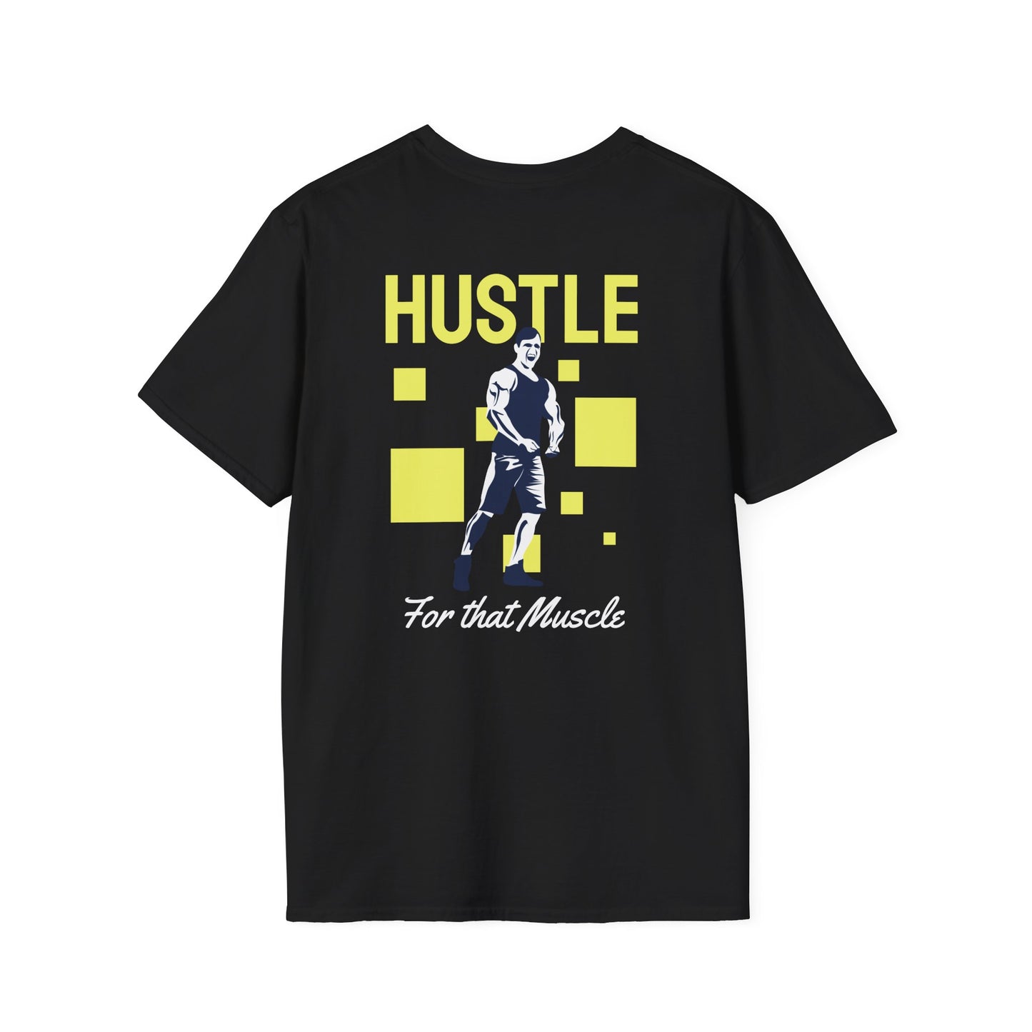 Hustle For That Muscle Fitness T-Shirt