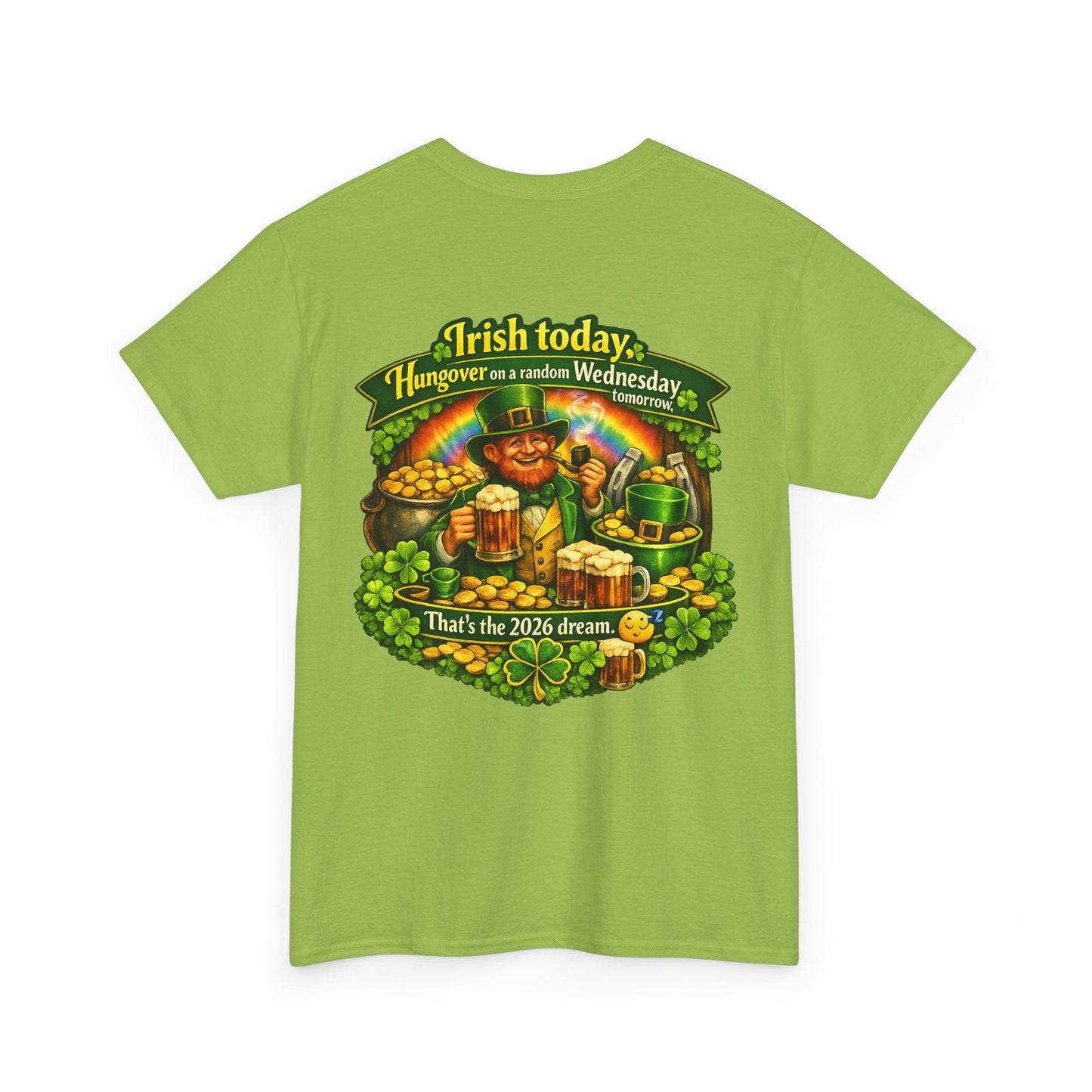 St. Patrick's Day Tee — "Irish Today, Hungover Tomorrow" Shamrock & Pot of Gold Shirt