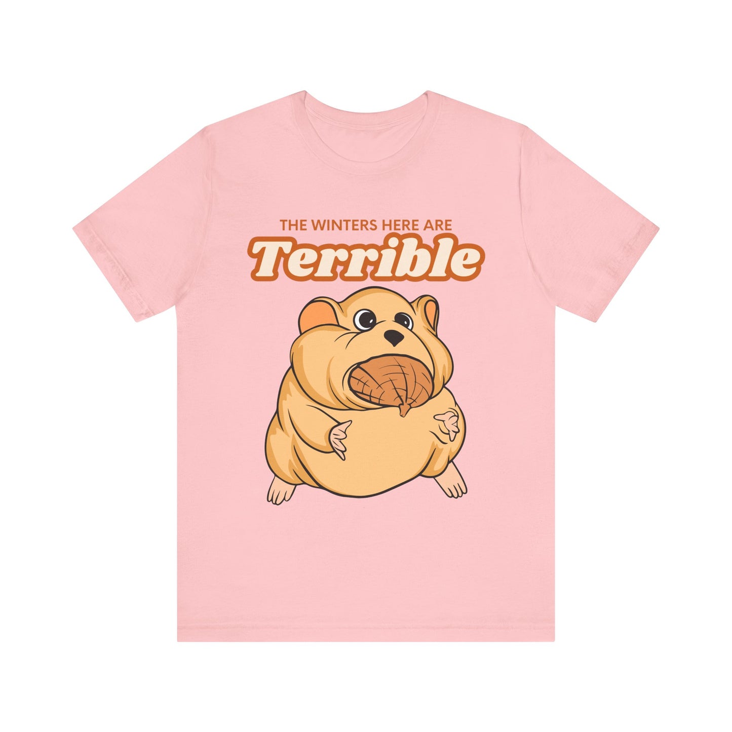 Funny Sarcastic Pets Tee - Winters here are terrible