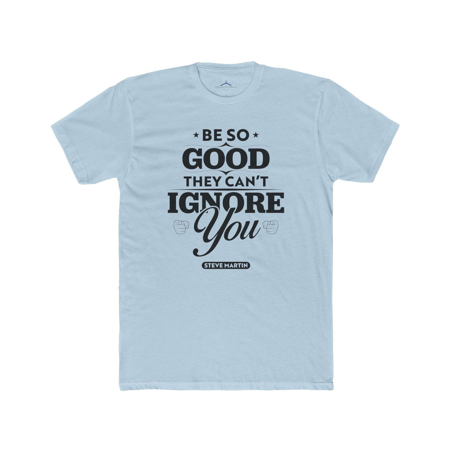 Steve Martin Quoted Word Tee