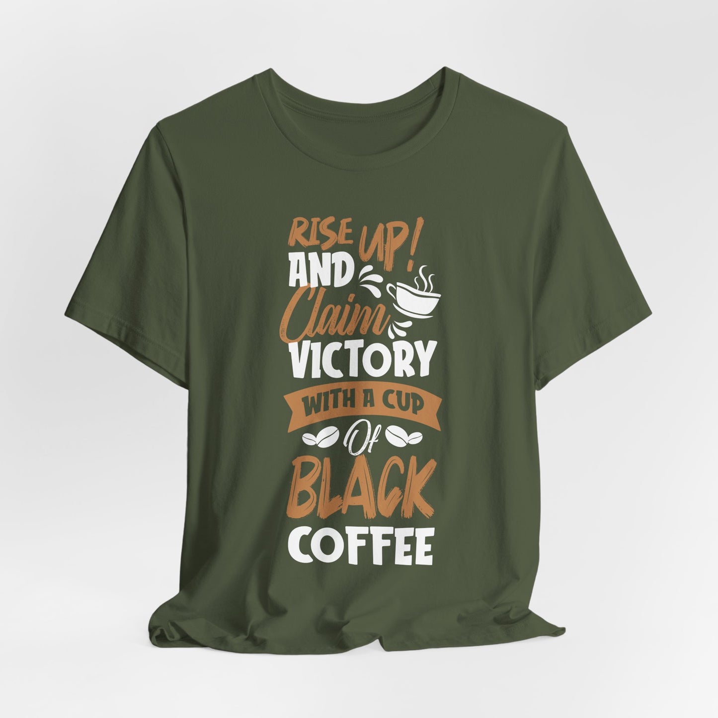 Rise Up And Claim Victory - Coffee Tee