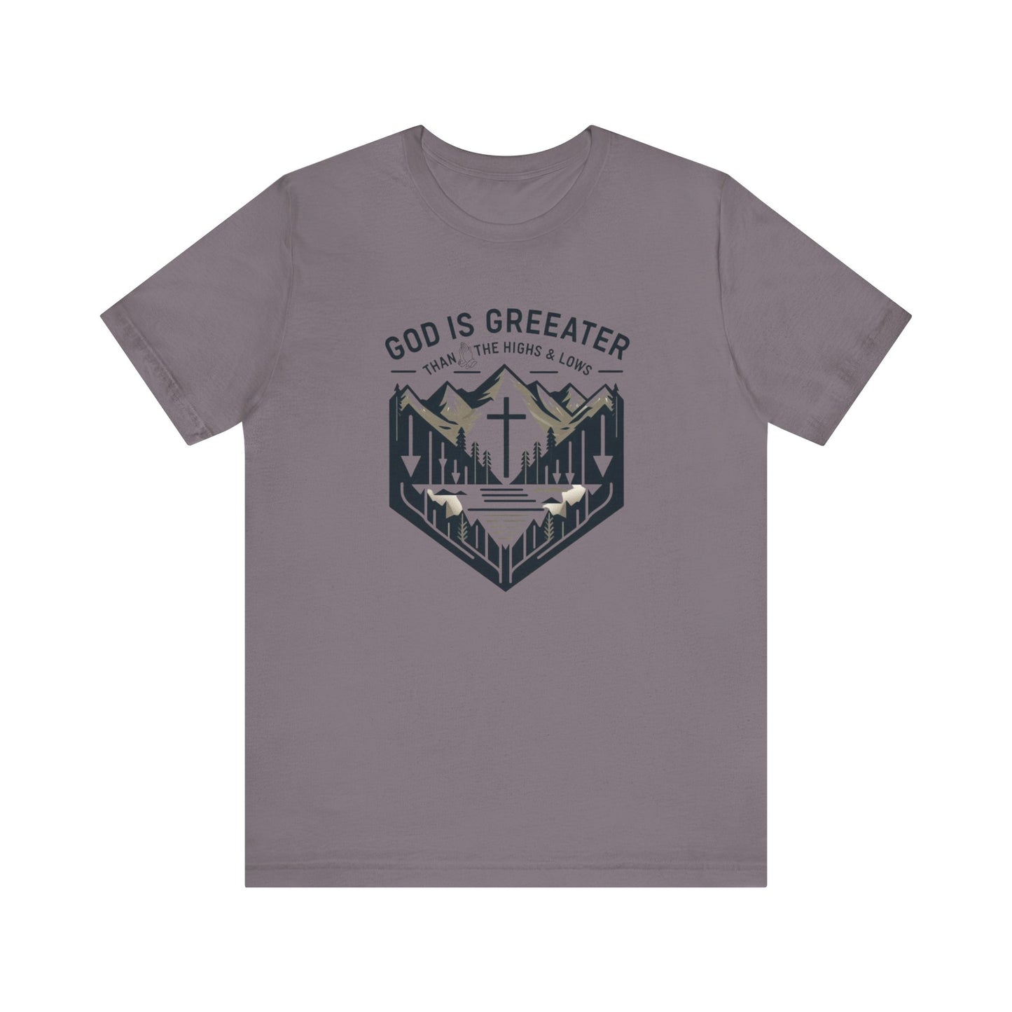 God Is Greater  - Christian Themed T-Shirt