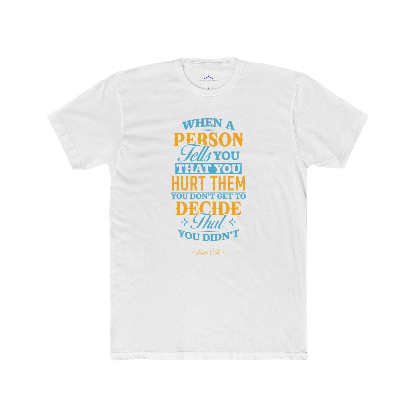 Louis C.K. Quoted Word Tee