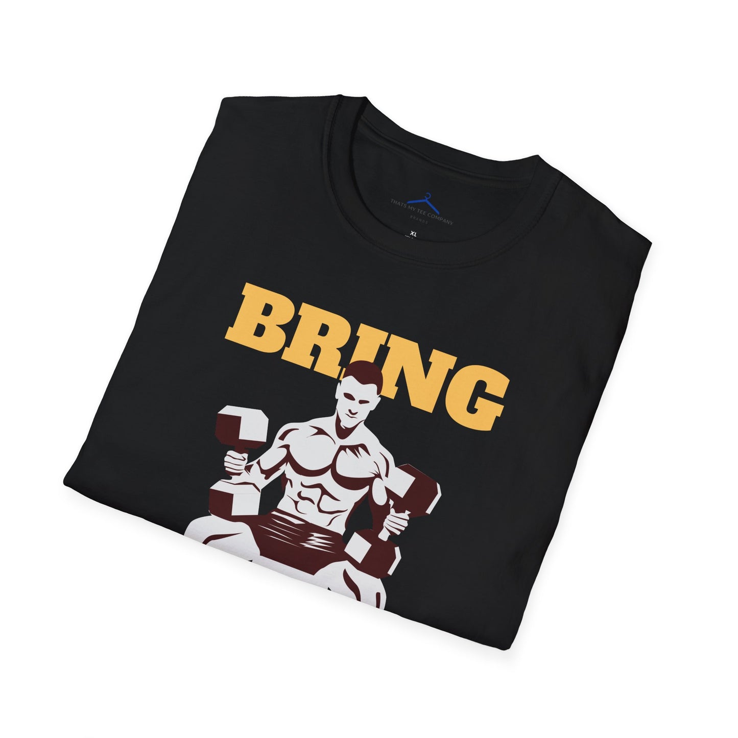 Bring on the Day - Fitness Tee