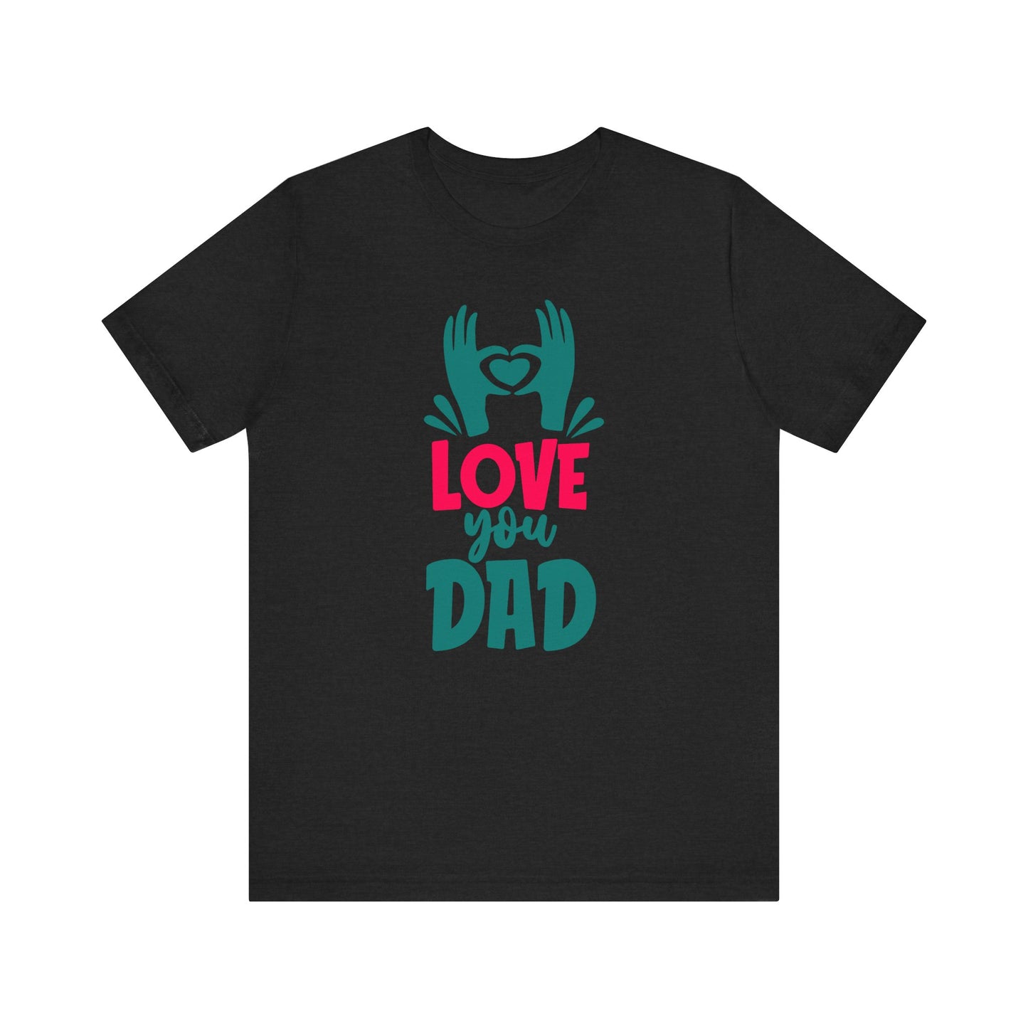 Love You Dad Family Tee