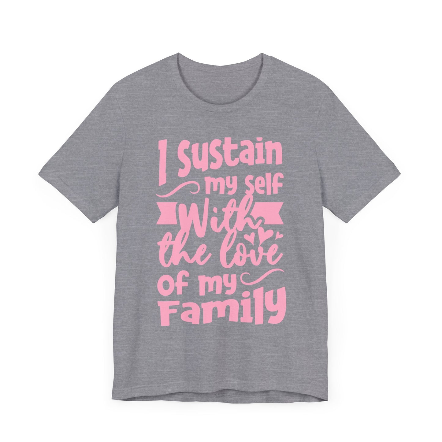 The Love of My Family Tee