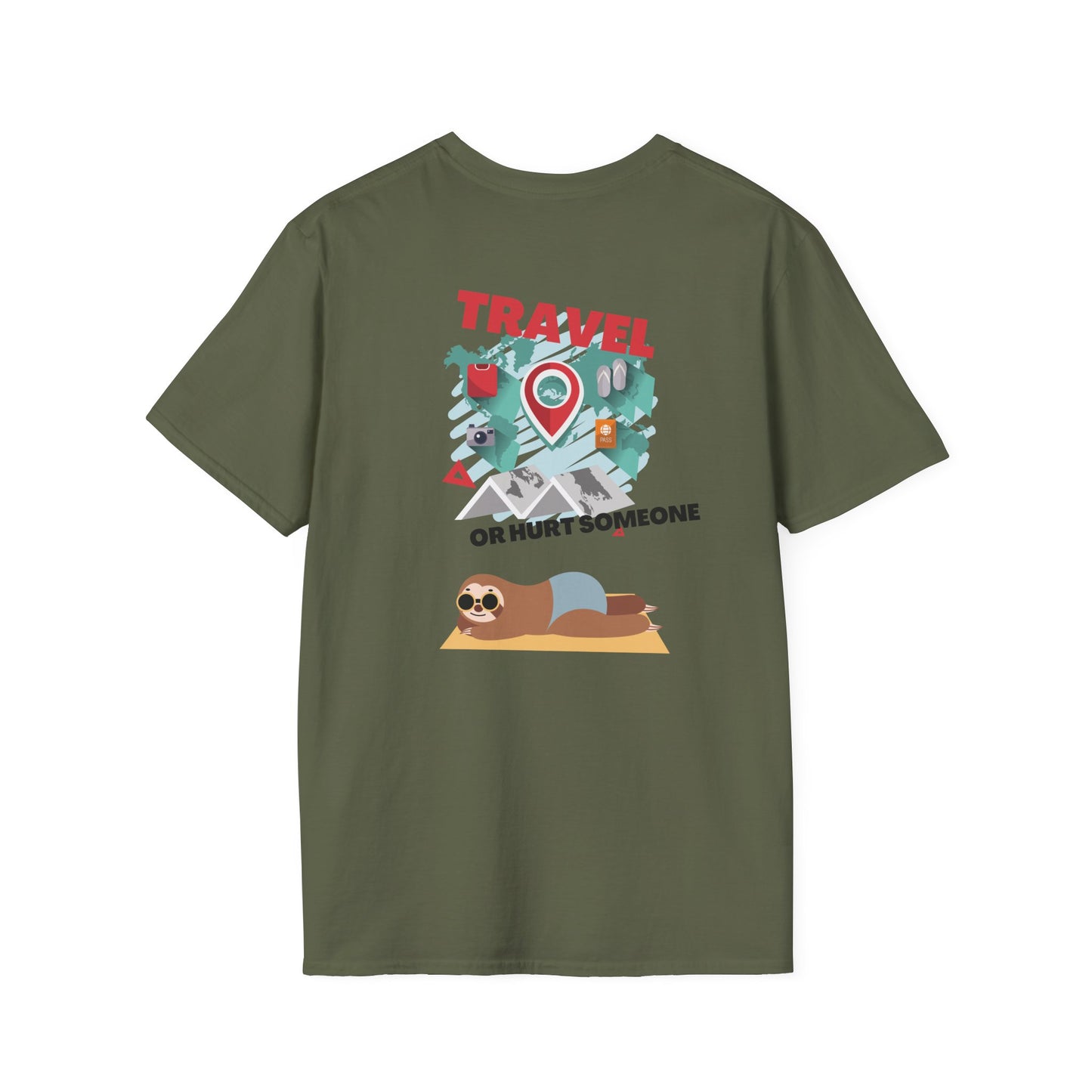 Travel Or Hurt Someone - Travel Adventure Graphic Tee