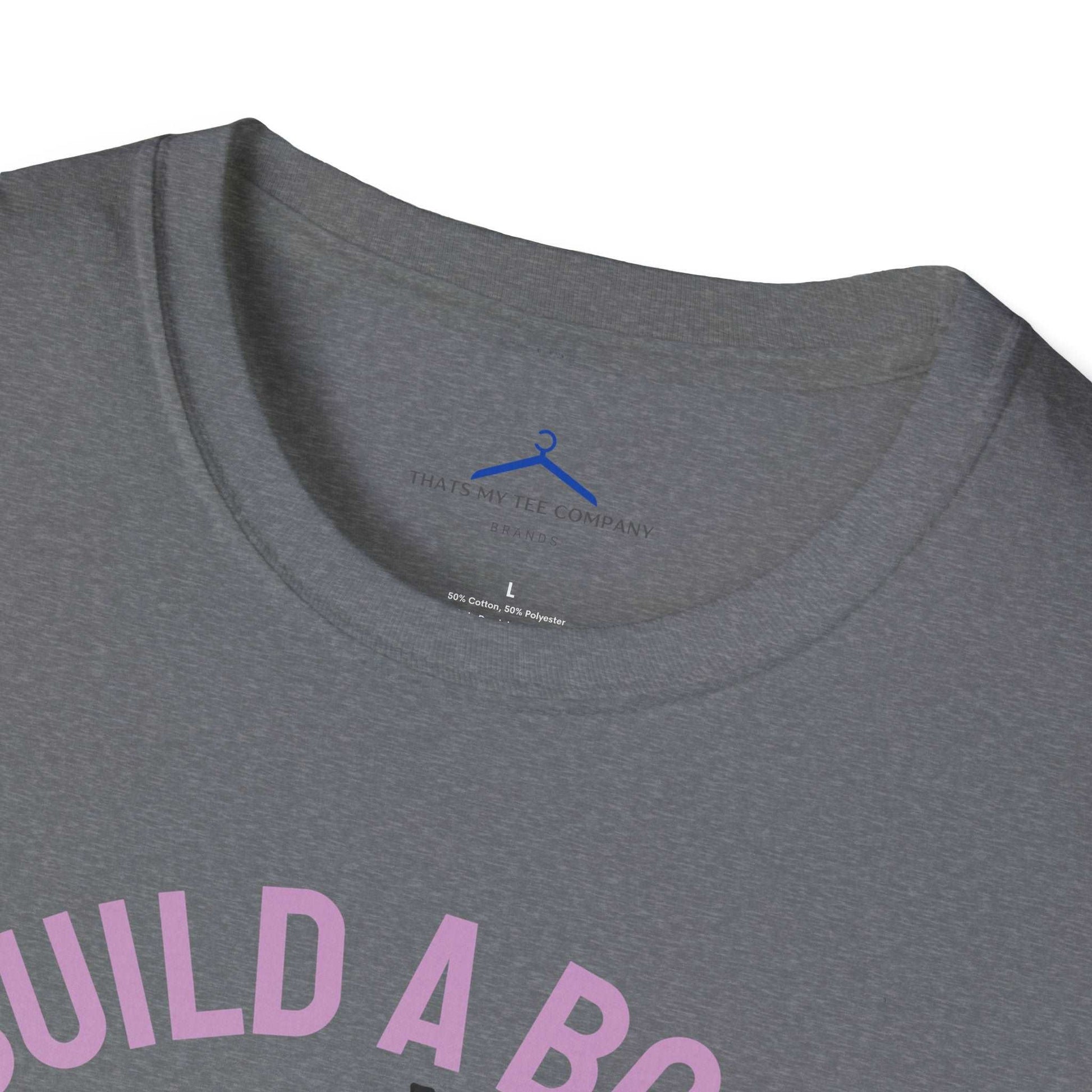 Build a Body That Makes You Proud Fitness T-Shirt