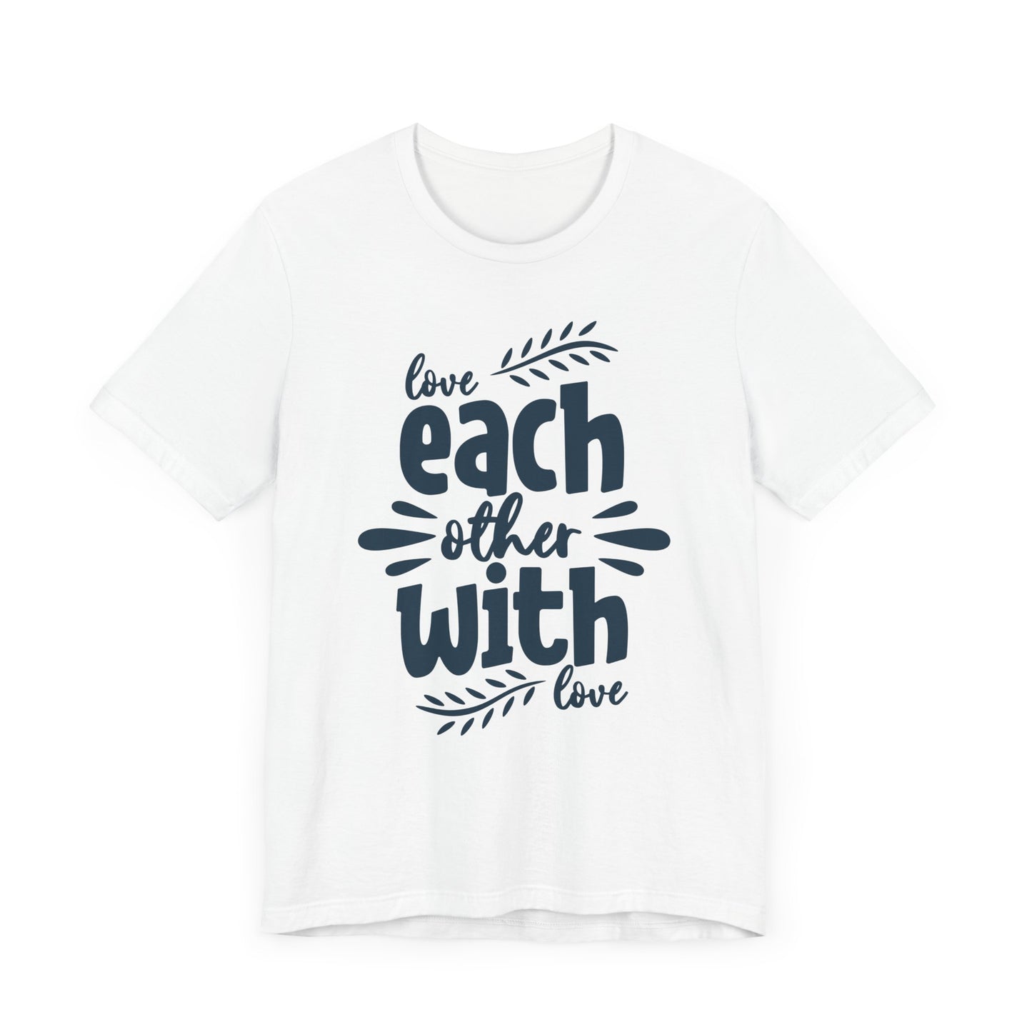 Love Each Other With Love Family Tee