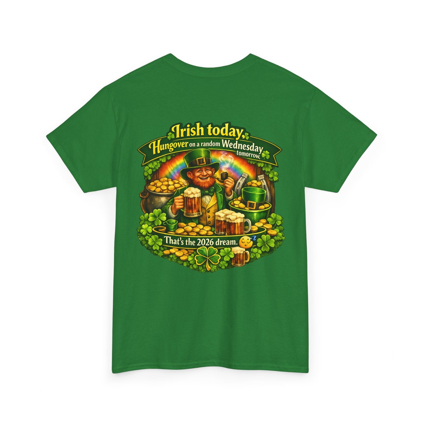 St. Patrick's Day Tee — "Irish Today, Hungover Tomorrow" Shamrock & Pot of Gold Shirt